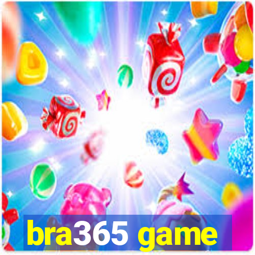 bra365 game